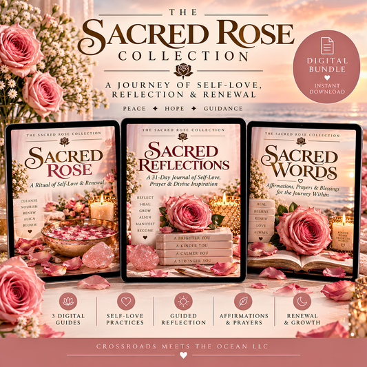 The Sacred Rose Collection: A Journey of Self-Love, Reflection & Renewal